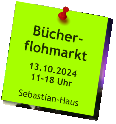 Bücher-flohmarkt  13.10.202411-18 Uhr  Sebastian-Haus