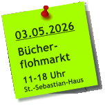 03.05.2026  Bücher- flohmarkt  11-18 Uhr St.-Sebastian-Haus