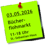 03.05.2026  Bücher- flohmarkt  11-18 Uhr St.-Sebastian-Haus